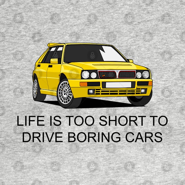 Life is Short to Too Drive Boring Cars by HSDESIGNS